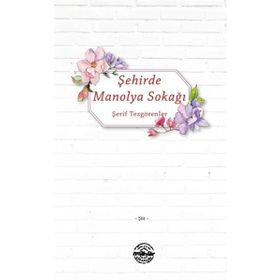 Şehirde Manolya Sokağı - Şerif Tezgörenler