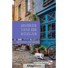 Şehirde Yeni Bir Rüzgar - Mustafa Uçurum