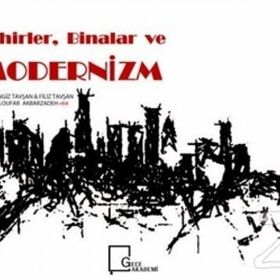 Şehirler Binalar ve Modernizm - Cengiz Tavşan
