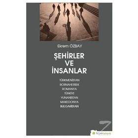 Şehirler Ve İnsanlar - Ekrem Özbay