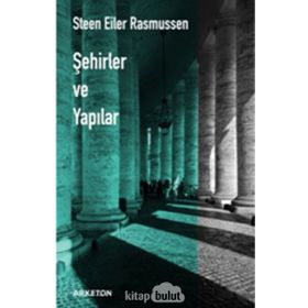 Şehirler ve Yapılar - Steen Eiler Rasmussen