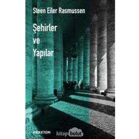 Şehirler ve Yapılar - Steen Eiler Rasmussen