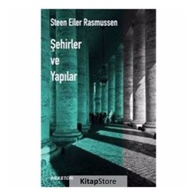 Şehirler ve Yapılar - Steen Eiler Rasmussen