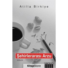 Şehirlerarası Arzu - Atilla Birkiye
