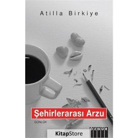 Şehirlerarası Arzu - Atilla Birkiye