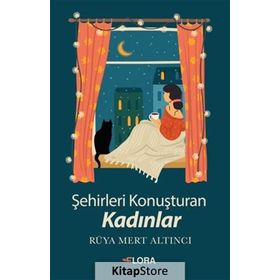Şehirleri Konuşturan Kadınlar - Rüya Mert Altıncı