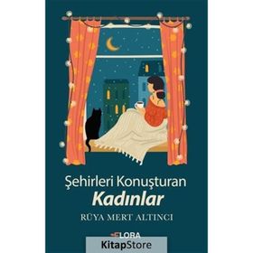 Şehirleri Konuşturan Kadınlar - Rüya Mert Altıncı