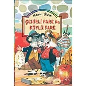 ŞEHIRLI FARE ILE KÖYLÜ FARE (CILTLI) - KOLEKTIF
