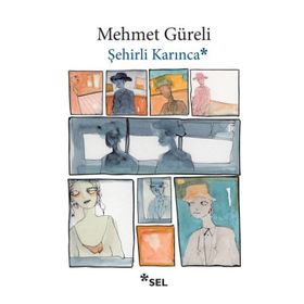 Şehirli Karınca - Mehmet Güreli