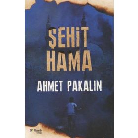 ŞEHİT HAMA - AHMET PAKALIN (ISBN:3001644100279)