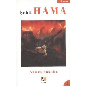 Şehit Hama - Ahmet Pakalın