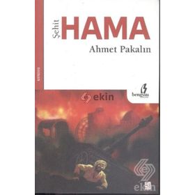 Şehit Hama - Ahmet Pakalın