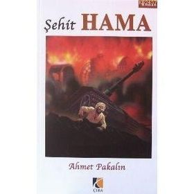 Şehit Hama - Ahmet Pakalın