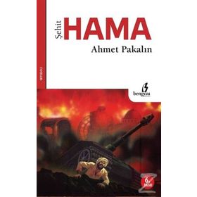 Şehit Hama - Ahmet Pakalın