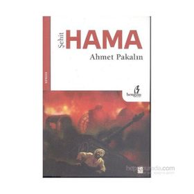 Şehit Hama - Ahmet Pakalın