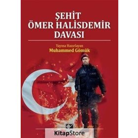 Şehit Ömer Halisdemir Davası - Muhammet Gömük