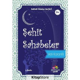Şehit Sahabeler - Gökteki Yıldızlar Serisi 5 - Veli Karanfil