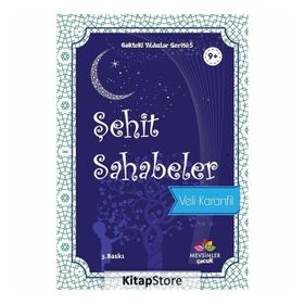Şehit Sahabeler - Gökteki Yıldızlar Serisi 5 - Veli Karanfil