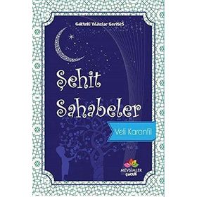 Şehit Sahabeler - Veli Karanfil