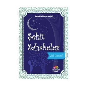 Şehit Sahabeler - Veli Karanfil