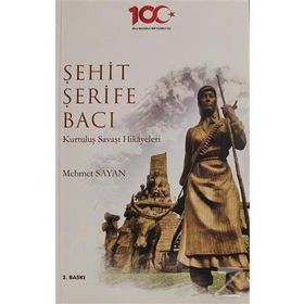 ŞEHİT ŞERİFE BACI - MEHMET SAYAN