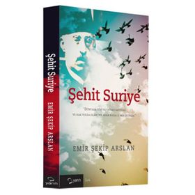 Şehit Suriye - Emin Şekif Arslan