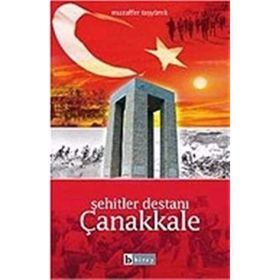 ŞEHİTLER DESTANI ÇANAKKALE - MUZAFFER TAŞYÜREK