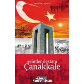 ŞEHİTLER DESTANI ÇANAKKALE - MUZAFFER TAŞYÜREK