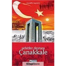 ŞEHİTLER DESTANI ÇANAKKALE - MUZAFFER TAŞYÜREK
