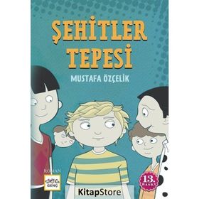 ŞEHİTLER TEPESI - MUSTAFA ÖZÇELİK