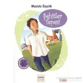ŞEHİTLER TEPESI - MUSTAFA ÖZÇELİK