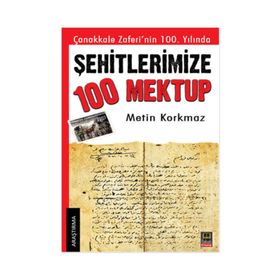 Şehitlerimize 100 Mektup - Metin Korkmaz
