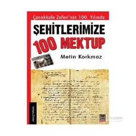 Şehitlerimize 100 Mektup - Metin Korkmaz