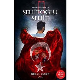 Şehitoğlu Şehit - Nihal Olçok
