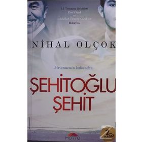 Şehitoğlu Şehit - Nihal Olçok