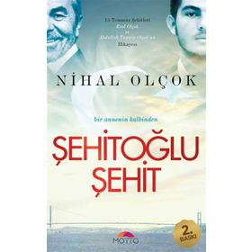 Şehitoğlu Şehit - Nihal Olçok