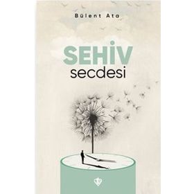 Sehiv Secdesi - Türkiye Diyanet Vakfı Yayınları