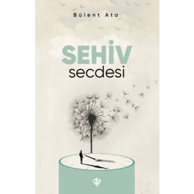 Sehiv Secdesi - Türkiye Diyanet Vakfı Yayınları