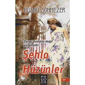 Şehla Hüzünler - Hüsnü Sönmezer
