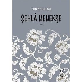 Şehla Menekşe - Bülent Güldal