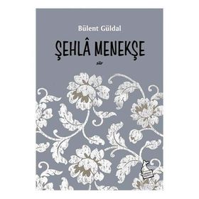 Şehla Menekşe - Bülent Güldal