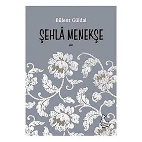 Şehla Menekşe - Bülent Güldal