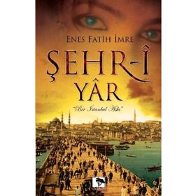 Şehr İ Yar Bir İstanbul Aşkı Cep Boy - Enes Fatih İmre