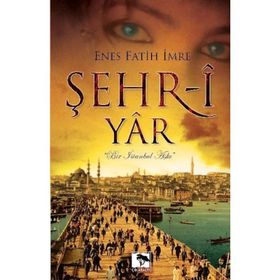Şehr İ Yar - Zeynep Ülker Sülün
