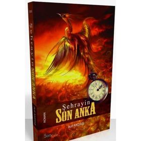 Şehrayin Son Anka - Arif Akdaş