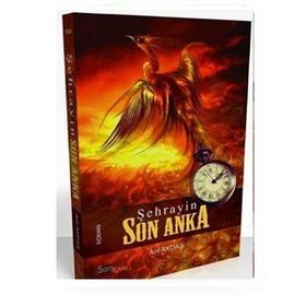 Şehrayin Son Anka - Arif Akdaş