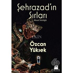 Şehrazad’ın Sırları - Özcan Yüksek
