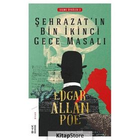 Şehrazat'ın Bin İkinci Gece Masalı-Seçme Öyküler 2 - Edgar Allan Poe