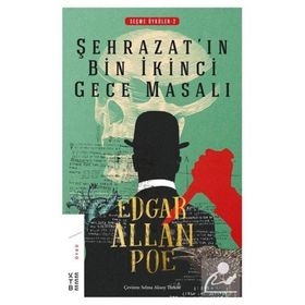 Şehrazat'ın Bin İkinci Gece Masalı-Seçme Öyküler 2 - Edgar Allan Poe