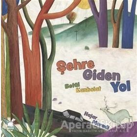 Şehre Giden Yol - Betül Kanbolat